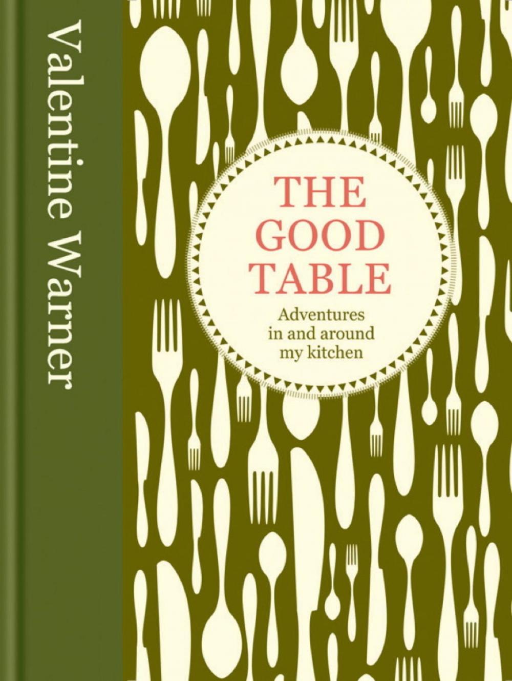 Big bigCover of The Good Table
