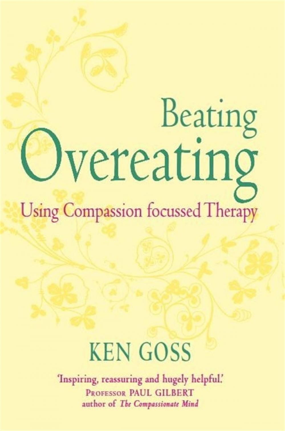 Big bigCover of The Compassionate Mind Approach to Beating Overeating