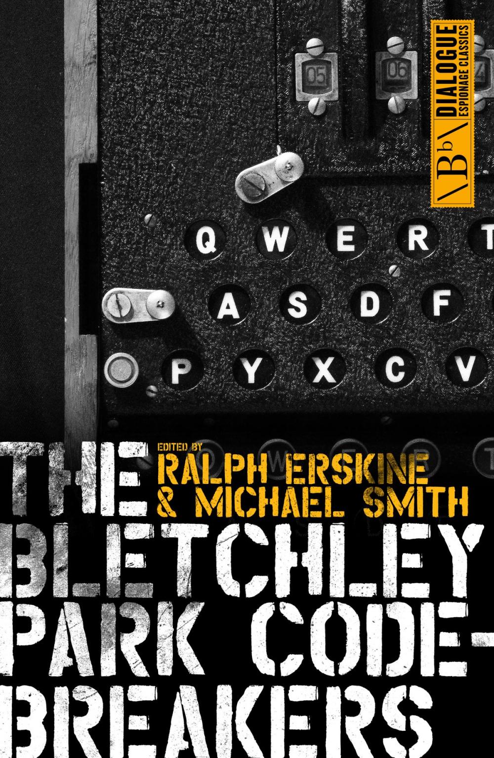 Big bigCover of The Bletchley Park Codebreakers