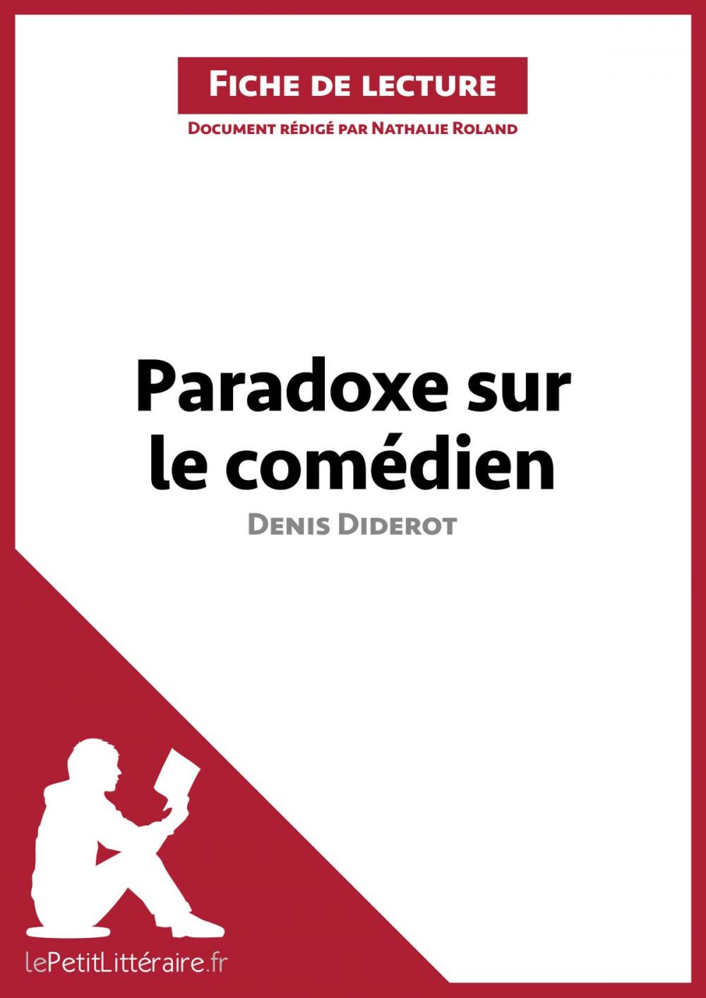 Big bigCover of Paradoxe sur le comédien de Denis Diderot (Fiche de lecture)