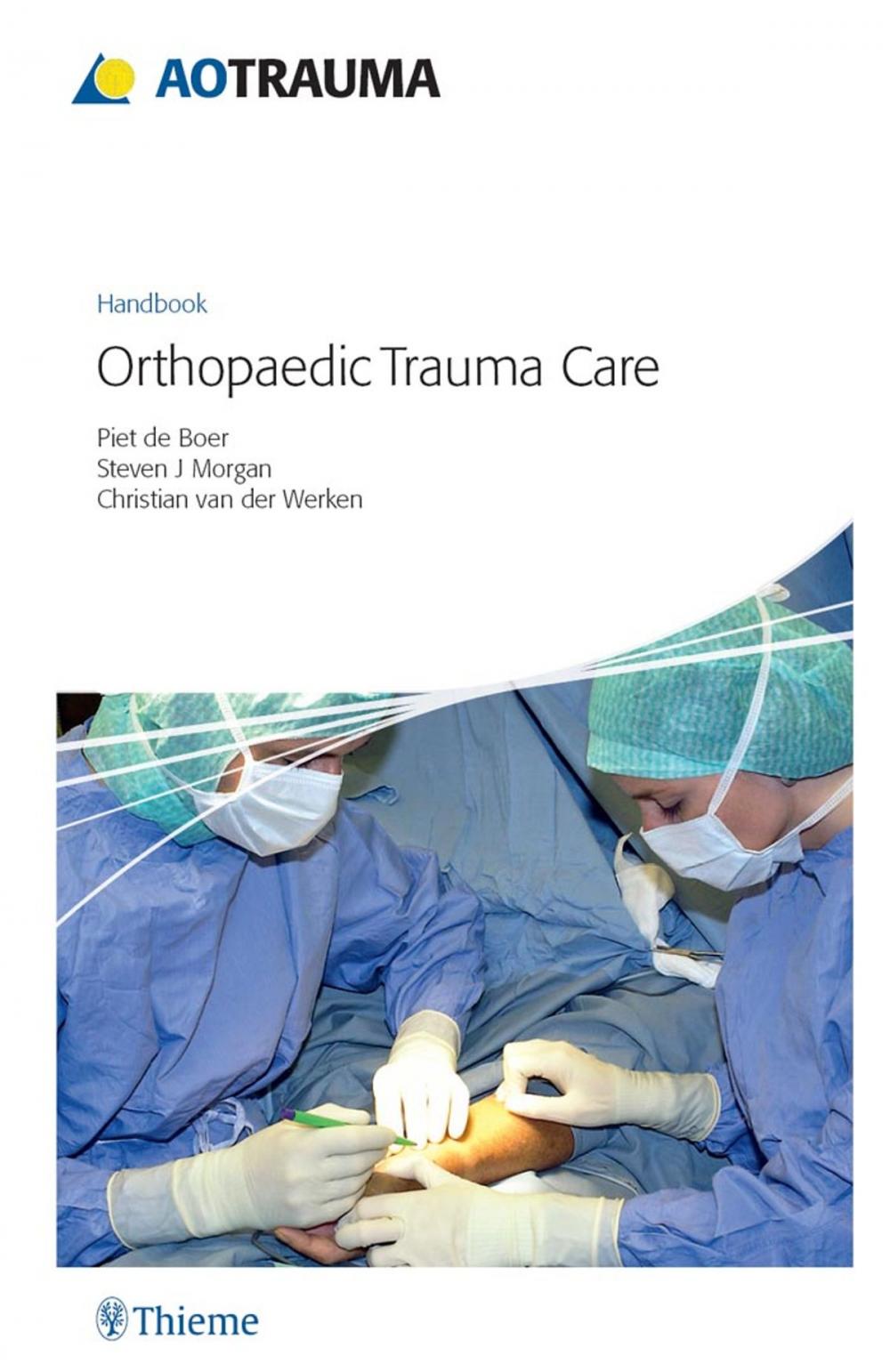Big bigCover of AO Handbook: Orthopedic Trauma Care