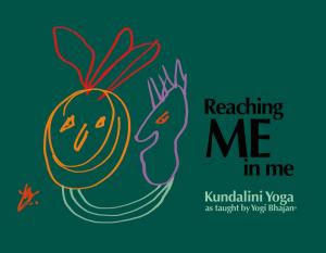 Cover of the book Reaching ME in me by Bibiji Inderjit Kaur Khalsa