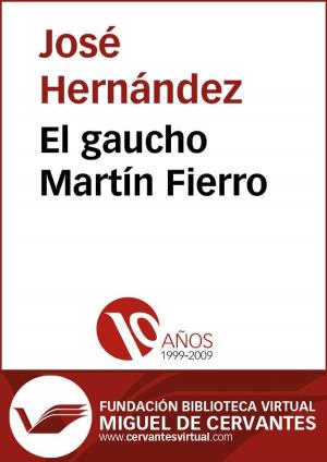 Cover of the book El gaucho Martín Fierro by Francisco de Rojas Zorrilla