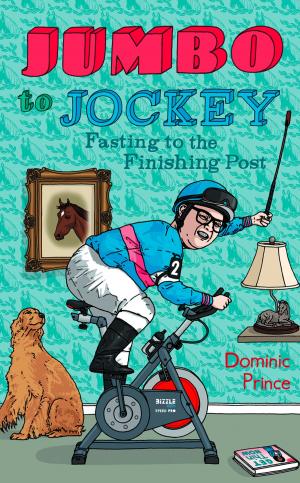 Cover of the book Jumbo to Jockey: Fasting to the Finishing Post by Jeff Brown