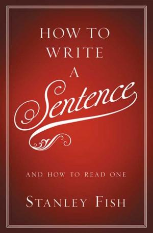 Cover of the book How to Write a Sentence by Elizabeth Boyle
