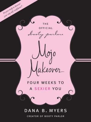 Cover of the book The Official Booty Parlor Mojo Makeover by Sujata Massey