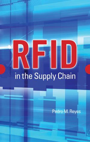 Cover of the book RFID in the Supply Chain by Gregory Gruener, Paul Brazis, Jose Biller
