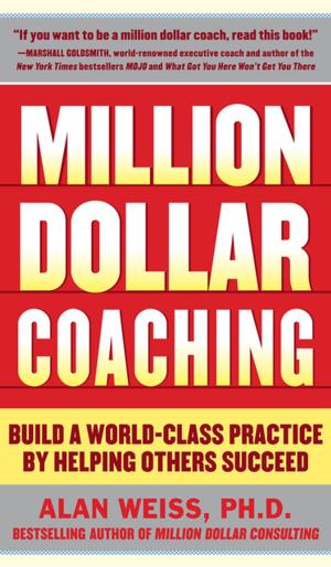 Cover of the book Million Dollar Coaching by Victor Buzzotta, R. E. Lefton