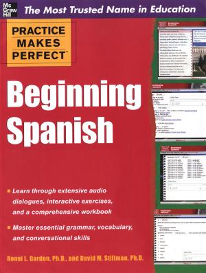 Cover of the book Practice Makes Perfect Beginning Spanish by Daminga Bynum-Grant, Margaret Travis-Dinkins