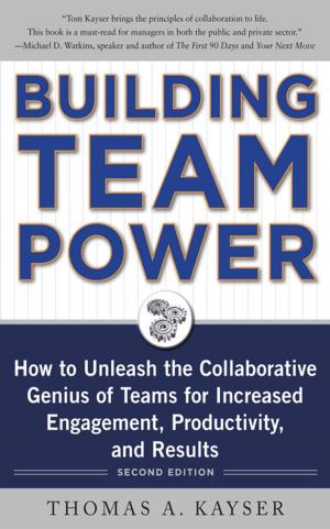 Cover of the book Building Team Power: How to Unleash the Collaborative Genius of Teams for Increased Engagement, Productivity, and Results by Sue Tyson-Ward