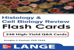 Cover of the book Histology and Cell Biology Review Flash Cards by Eric Mosley, Derek Irvine