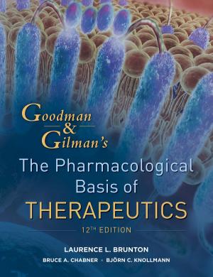 Cover of the book Goodman and Gilman's The Pharmacological Basis of Therapeutics, Twelfth Edition by John H. Zenger