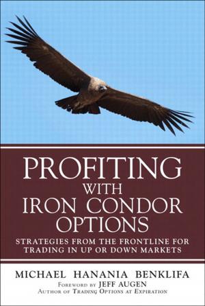 Cover of the book Profiting with Iron Condor Options by Vittorio Bertocci, Garrett Serack, Caleb Baker