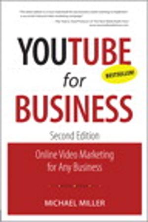Cover of the book YouTube for Business: Online Video Marketing for Any Business by Michael N. Kahn CMT