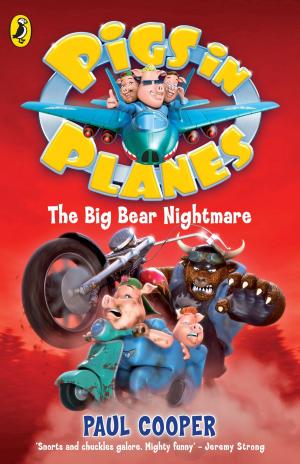 Book cover of Pigs in Planes: The Big Bear Nightmare