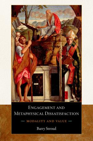 Cover of the book Engagement and Metaphysical Dissatisfaction by Deepak Pandya, Michael Petrides, Patsy Benny Cipolloni