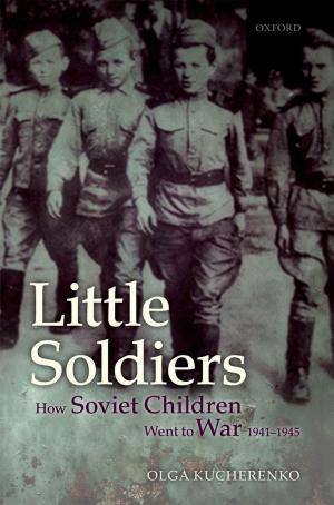 Cover of the book Little Soldiers by Richard E. Passingham, Steven P. Wise
