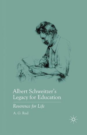 Book cover of Albert Schweitzer’s Legacy for Education