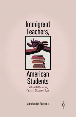 Cover of the book Immigrant Teachers, American Students by A. Mikulich, L. Cassidy, M. Pfeil