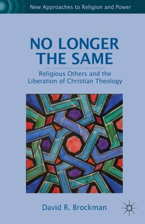 Cover of the book No Longer the Same by R. Boer