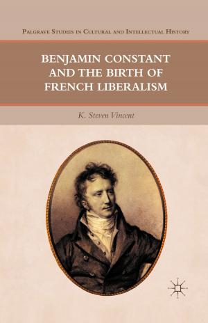 Cover of the book Benjamin Constant and the Birth of French Liberalism by C. Chu