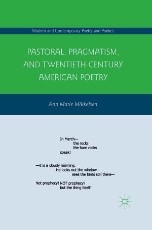 Cover of Pastoral, Pragmatism, and Twentieth-Century American Poetry
