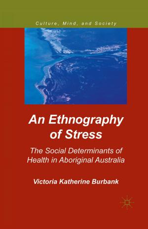 Cover of the book An Ethnography of Stress by Manlio Del Giudice, Maria Rosaria Della Peruta