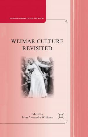 Cover of the book Weimar Culture Revisited by J. K. Gani