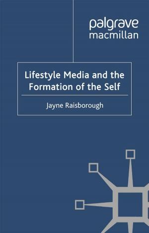 Cover of the book Lifestyle Media and the Formation of the Self by Luca Cacciolatti, Soo Hee Lee