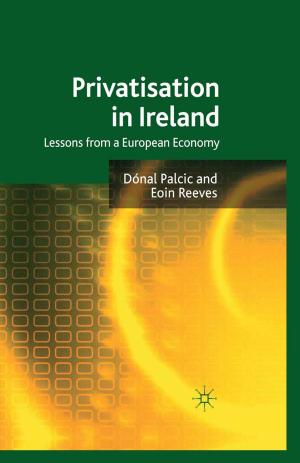 Cover of the book Privatisation in Ireland by David Kivinen, Keijo Rahkonen, Arto Noro, Jukka Gronow