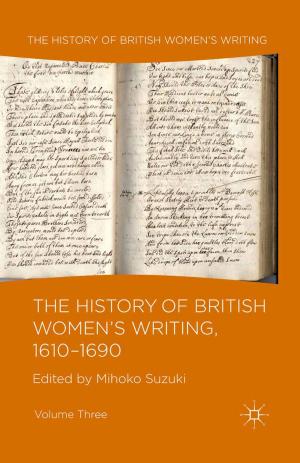 Cover of the book The History of British Women's Writing, 1610-1690 by Tricia Coverdale-Jones