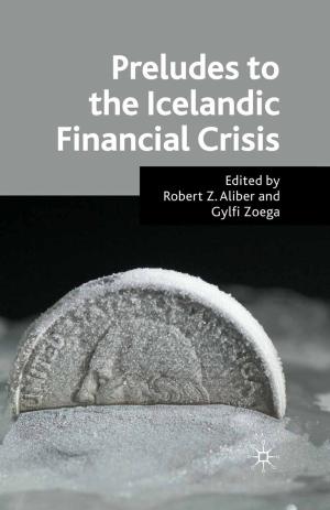 Cover of the book Preludes to the Icelandic Financial Crisis by U. Brinkmann, O. van Weerdenburg