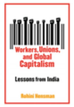 Book cover of Workers, Unions, and Global Capitalism