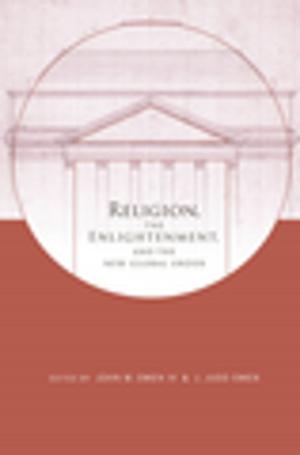 Cover of the book Religion, the Enlightenment, and the New Global Order by Zhongshu Qian