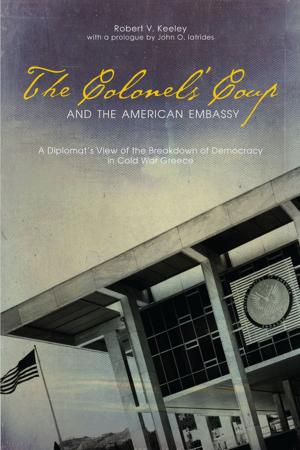 Cover of the book The Colonels’ Coup and the American Embassy by Luigi Manzetti
