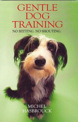 Cover of the book Gentle Dog Training by Najat El Hachmi