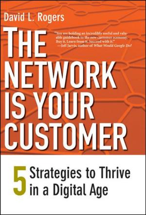 Book cover of The Network Is Your Customer: Five Strategies to Thrive in a Digital Age