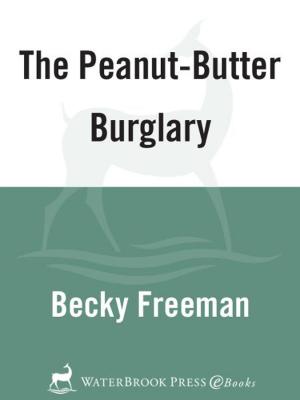 Cover of the book The Peanut-Butter Burglary by John Skinner