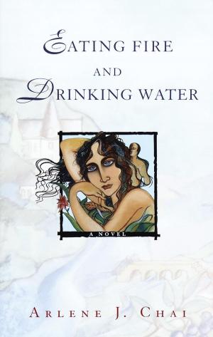 Cover of the book Eating Fire and Drinking Water by Luanne Rice
