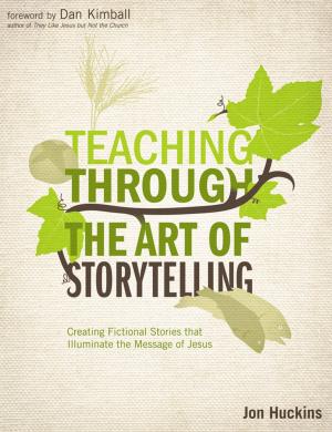 Cover of the book Teaching Through the Art of Storytelling by Winfield Bevins