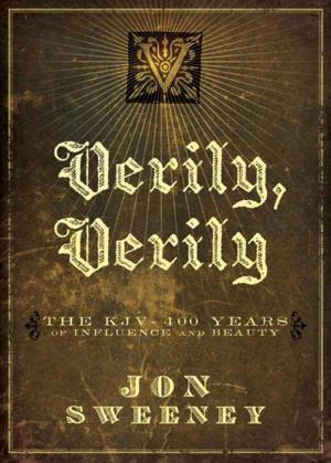 Cover of the book Verily, Verily by Brett Eastman, Dee Eastman, Todd Wendorff, Denise Wendorff, Karen Lee-Thorp