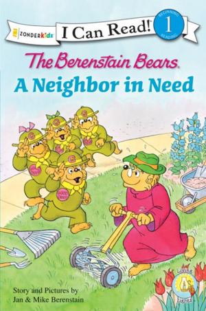 Cover of the book The Berenstain Bears' Neighbor in Need by Jan Berenstain, Mike Berenstain