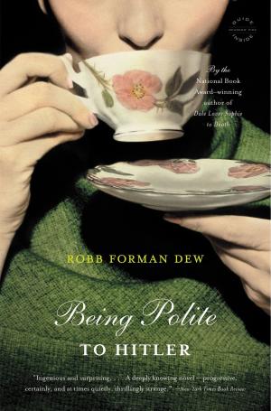 Cover of the book Being Polite to Hitler by David Shafer