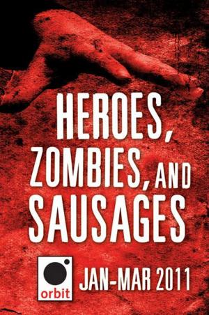 Cover of the book Heroes, Zombies, and Sausages (A Sampler) by Elliott James