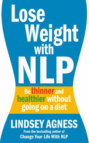 Cover of the book Lose Weight with NLP by Macmillan Children's Books