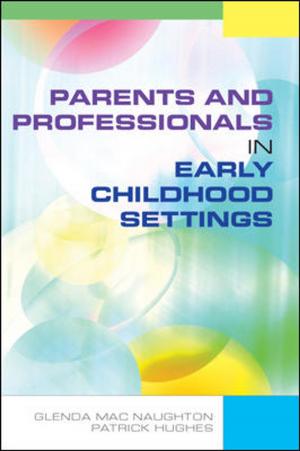 Cover of the book Parents And Professionals In Early Childhood Settings by Alison McKenney-Brown, Michael J. Palmiotto
