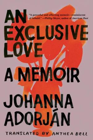 Cover of the book An Exclusive Love: A Memoir by Cathy Park Hong