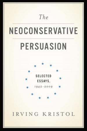 Cover of the book The Neoconservative Persuasion by Steven H. Jaffe