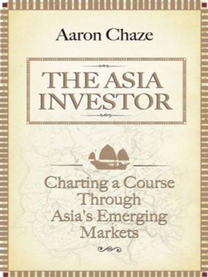 Cover of the book The Asia Investor by James Brook, Dr. Paul Brewerton