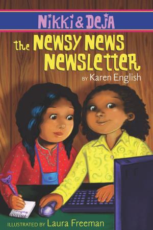 Cover of the book Nikki and Deja: The Newsy News Newsletter by Betty Crocker